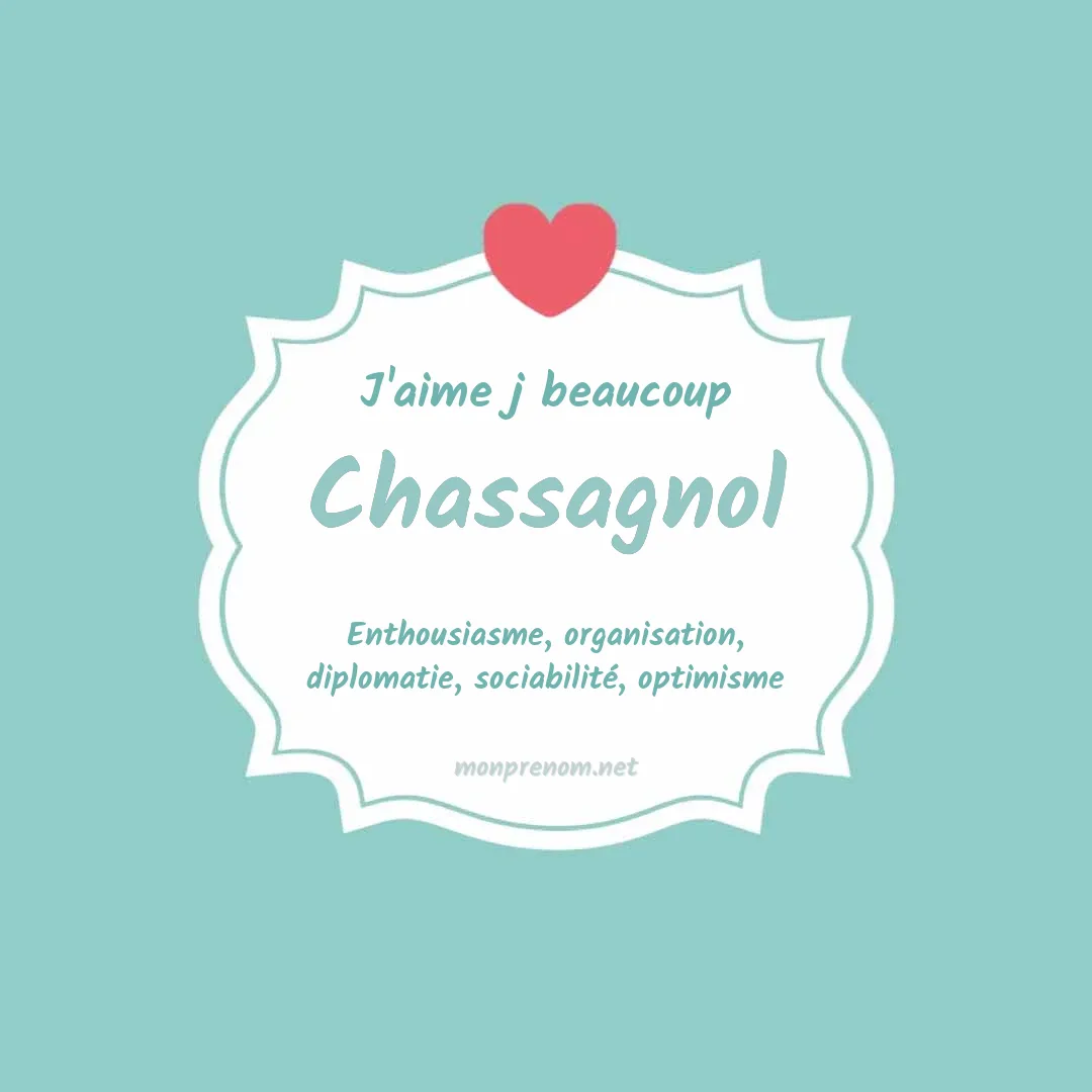 J'aime beaucoup Chassagnol