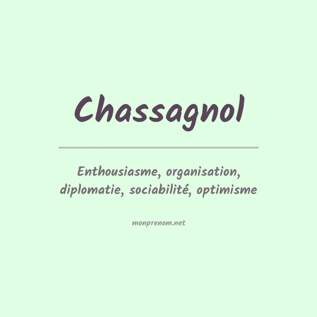 Signification du prénom Chassagnol