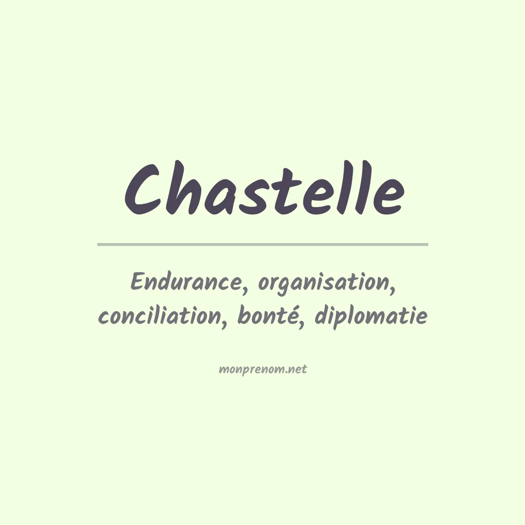 Signification du prénom Chastelle
