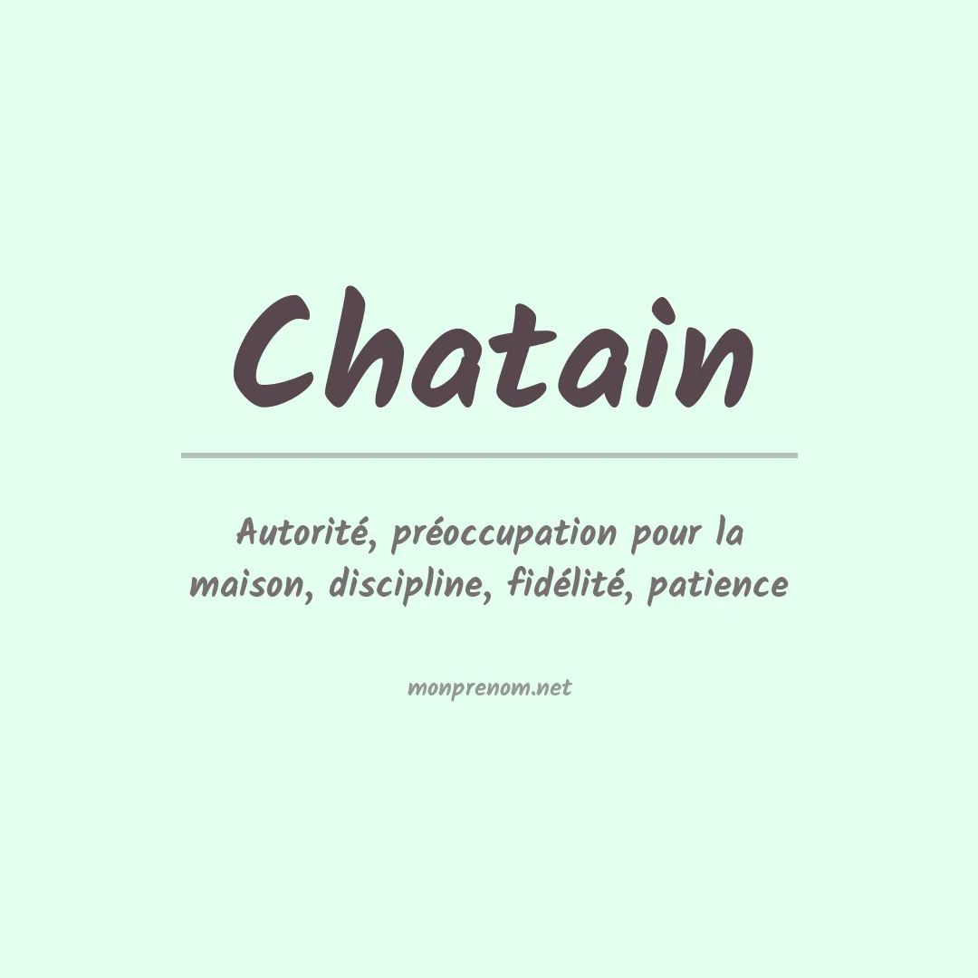 Signification du prénom Chatain