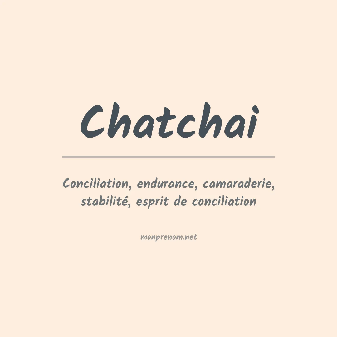 Signification du prénom Chatchai