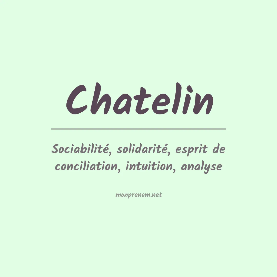 Signification du prénom Chatelin