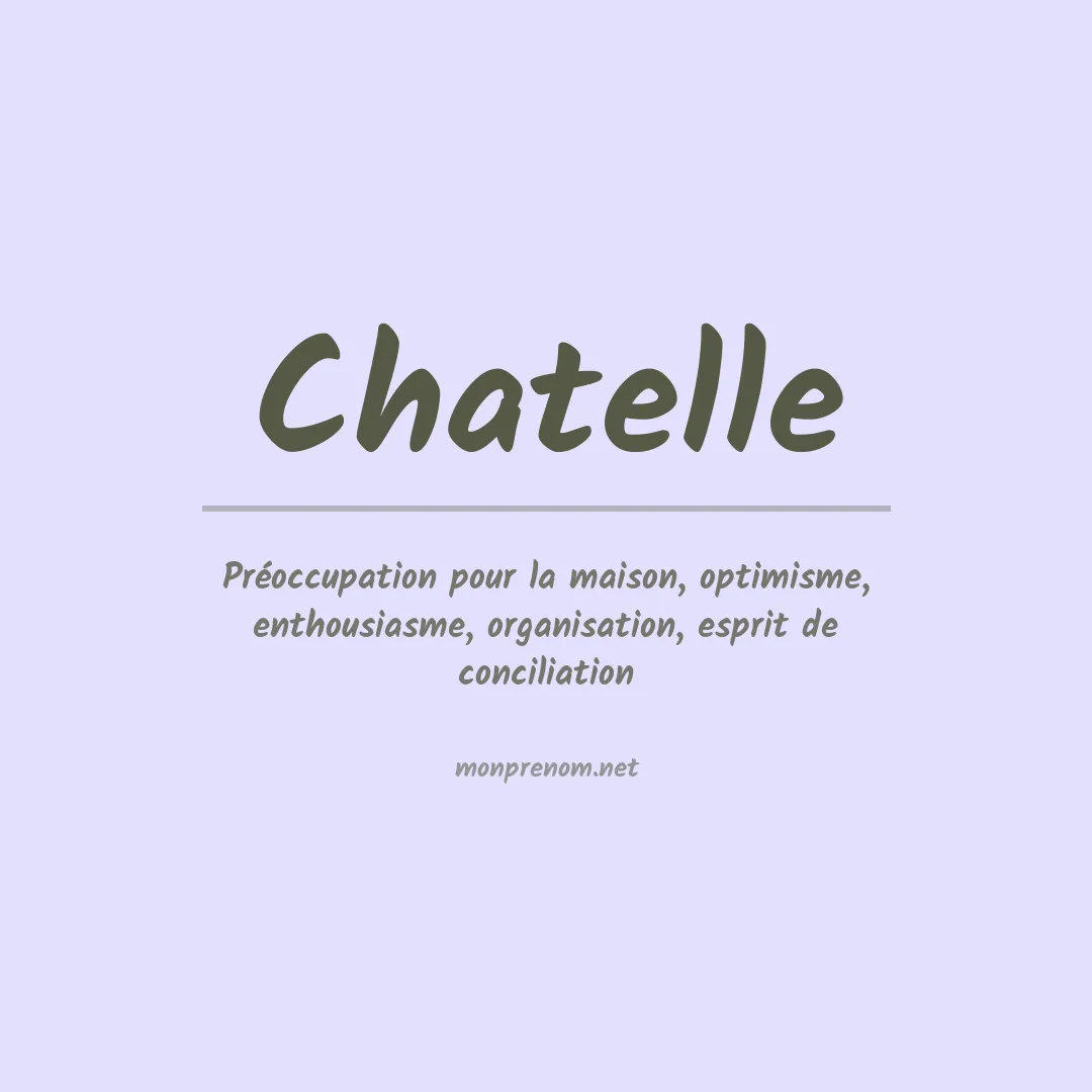 Signification du prénom Chatelle