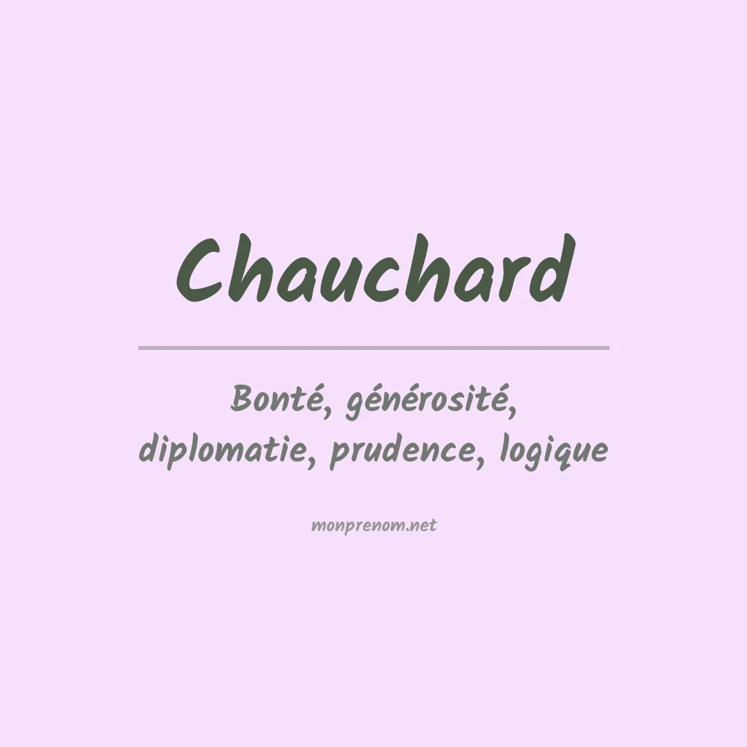 Signification du prénom Chauchard