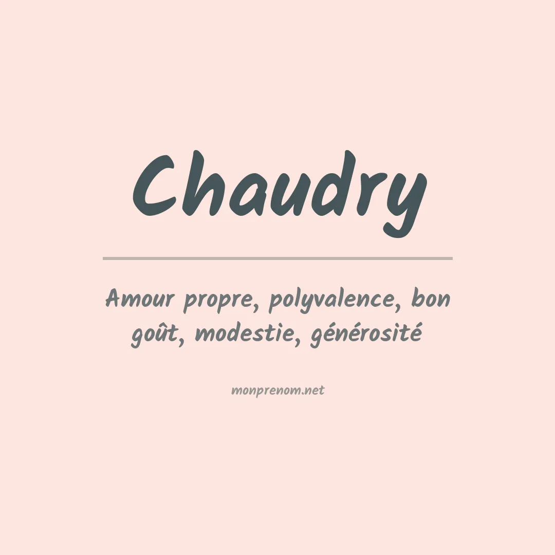 Signification du prénom Chaudry