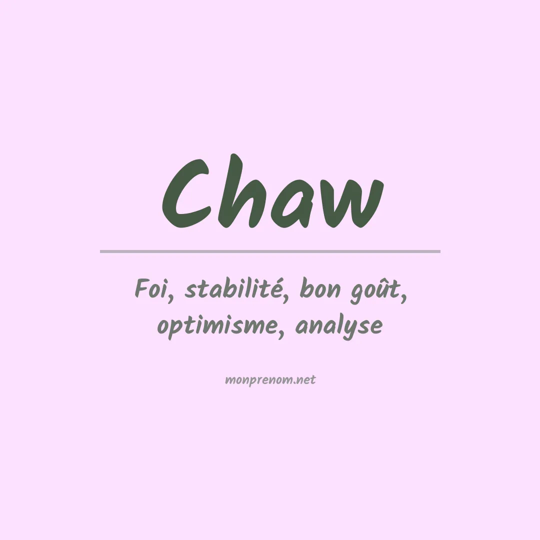Signification du prénom Chaw