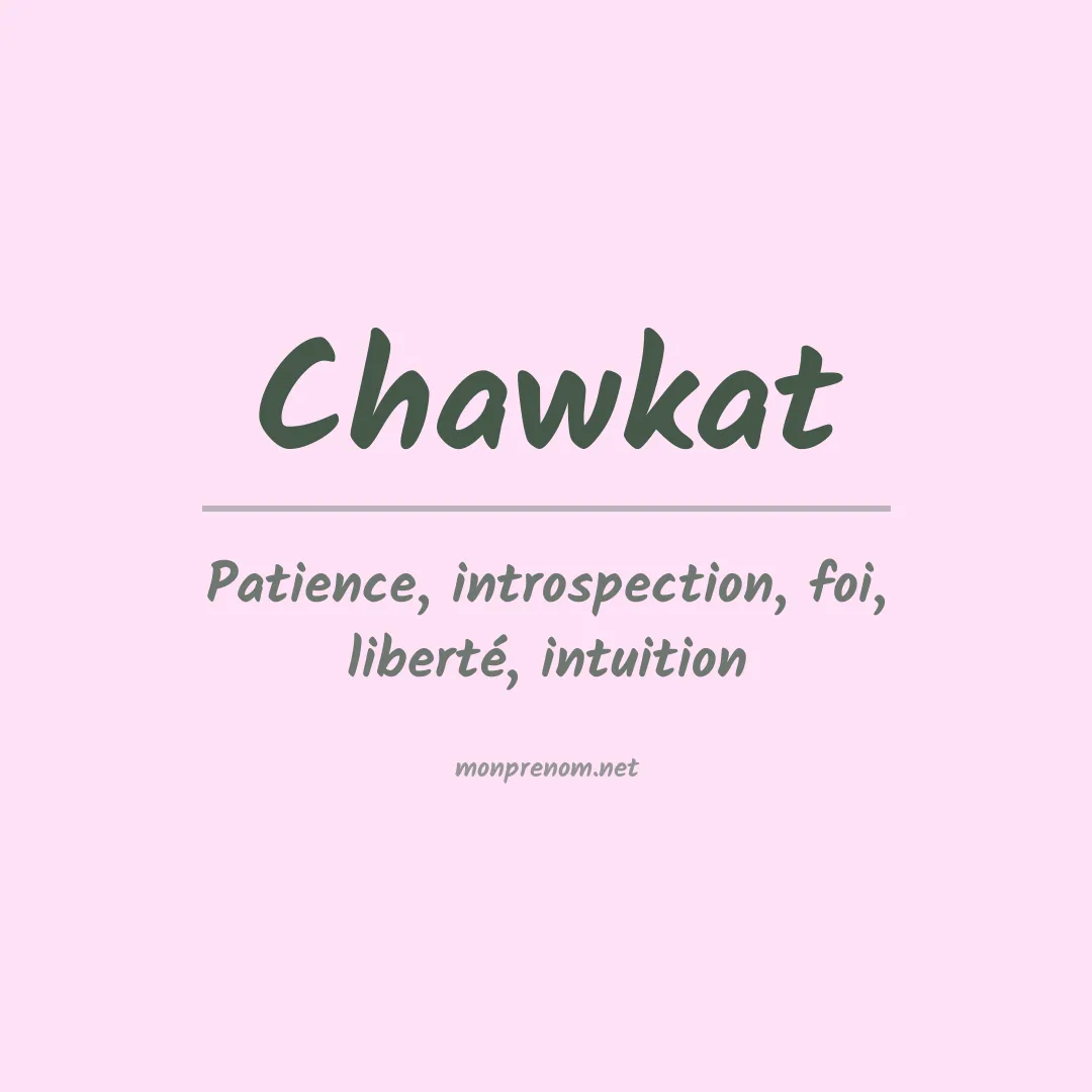 Signification du prénom Chawkat