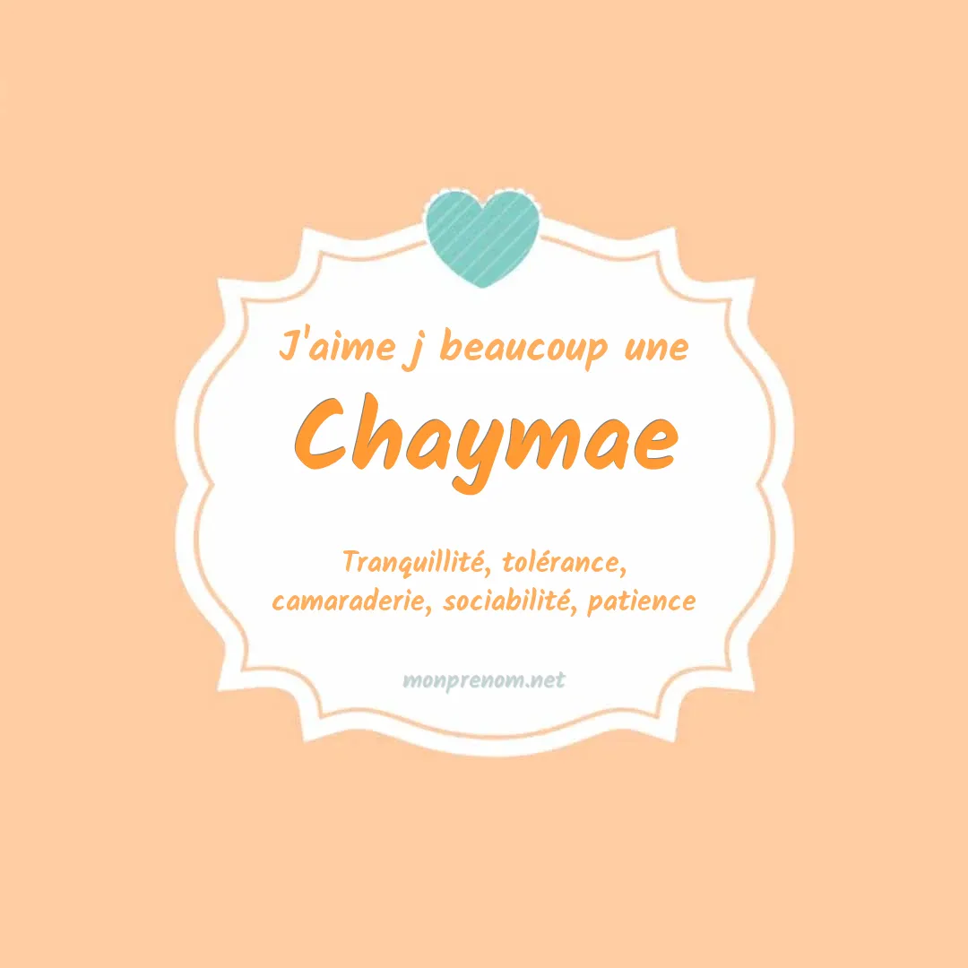 J'aime beaucoup Chaymae