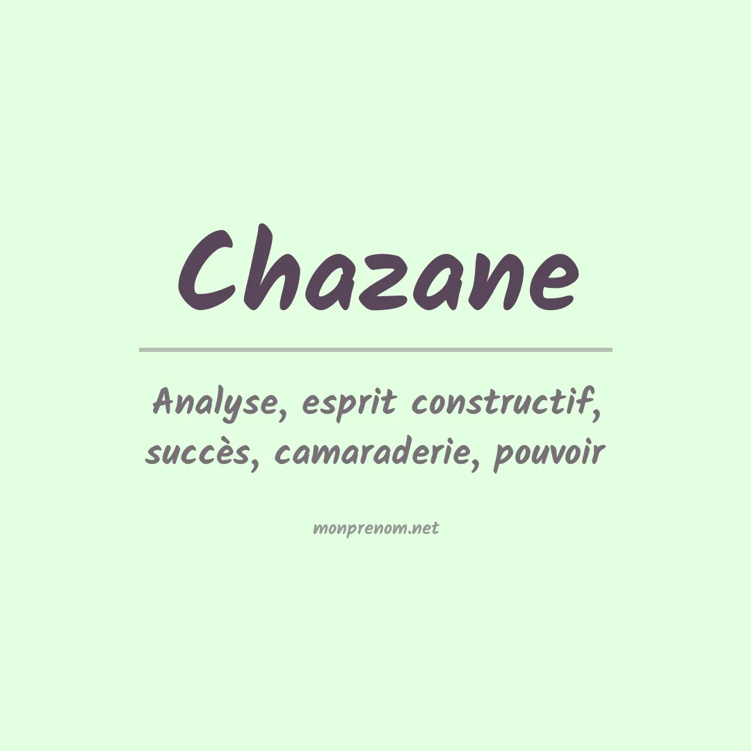 Signification du prénom Chazane