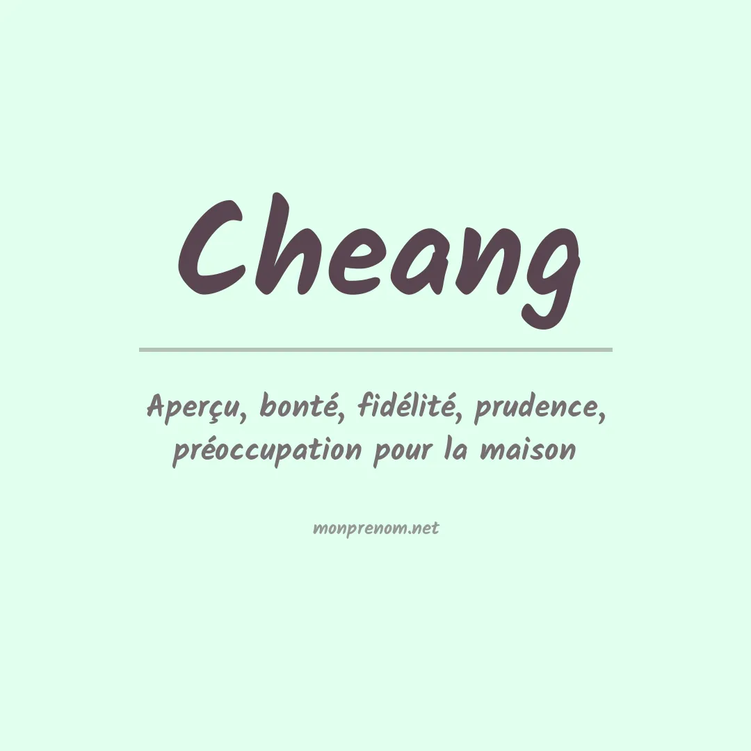 Signification du prénom Cheang