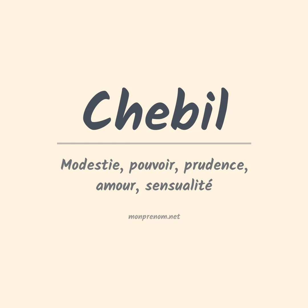 Signification du prénom Chebil