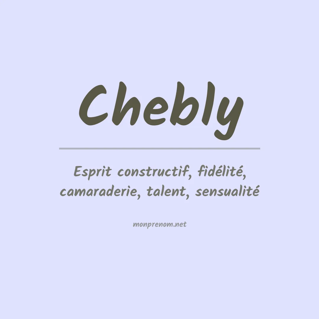 Signification du prénom Chebly