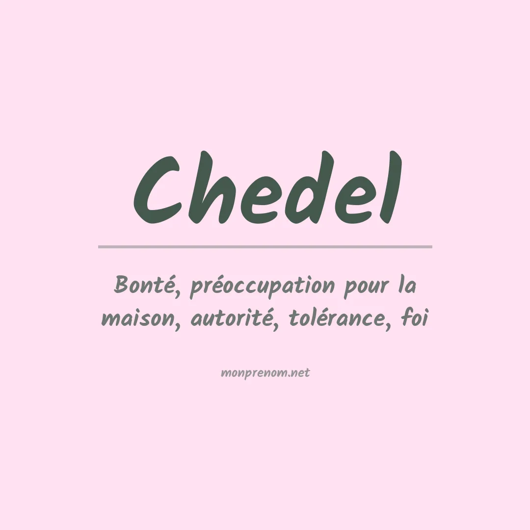 Signification du prénom Chedel