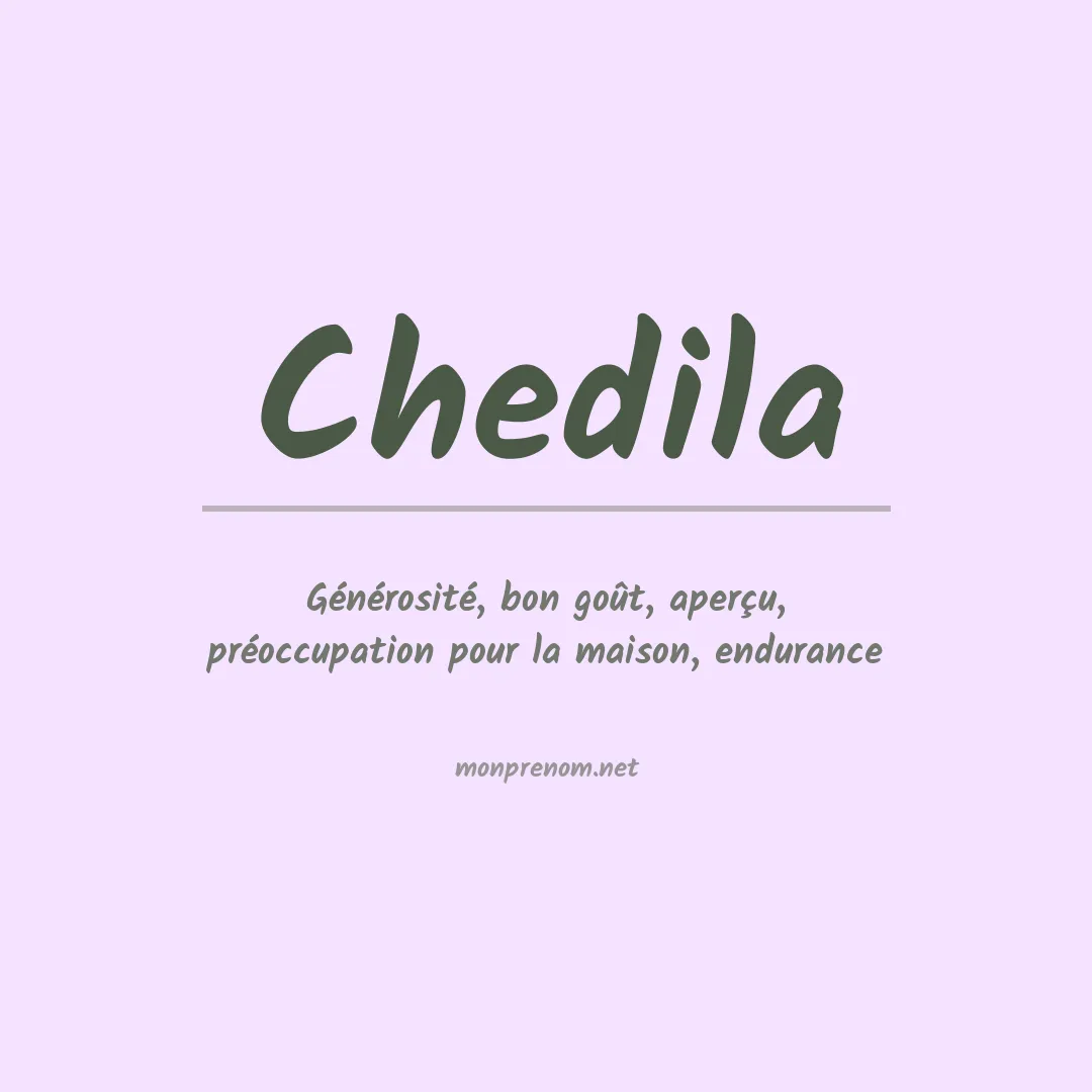 Signification du prénom Chedila