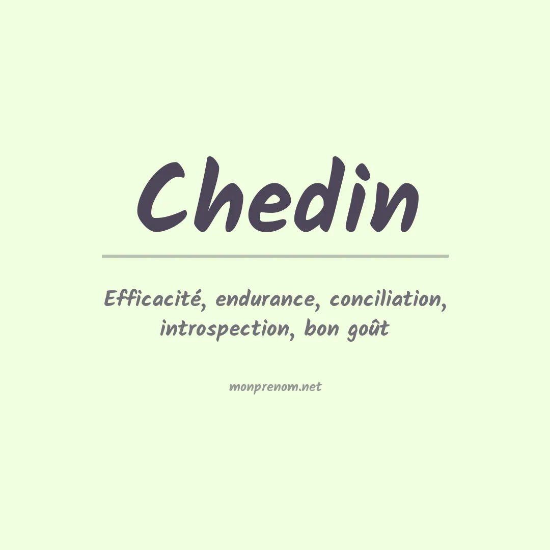 Signification du prénom Chedin