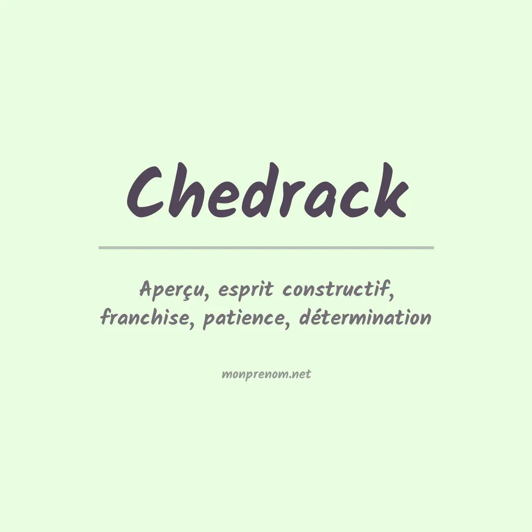 Signification du prénom Chedrack