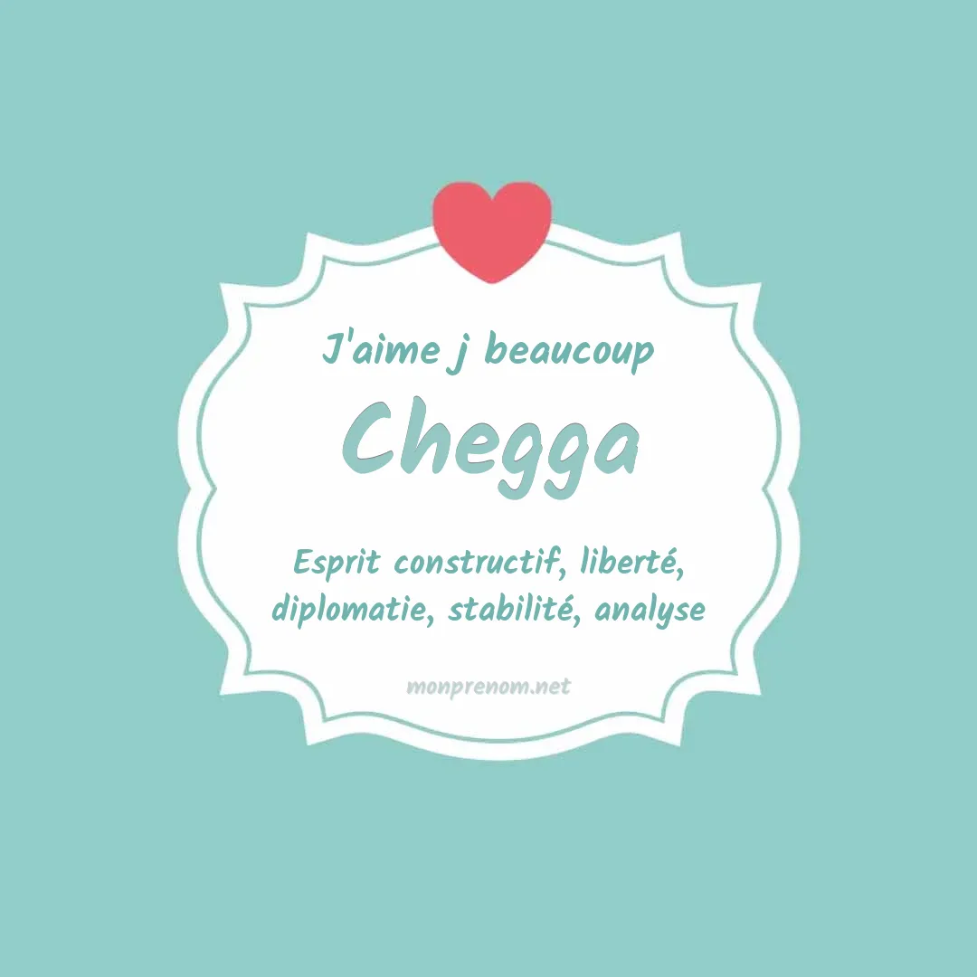 J'aime beaucoup Chegga