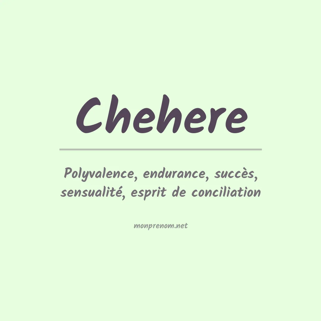 Signification du prénom Chehere