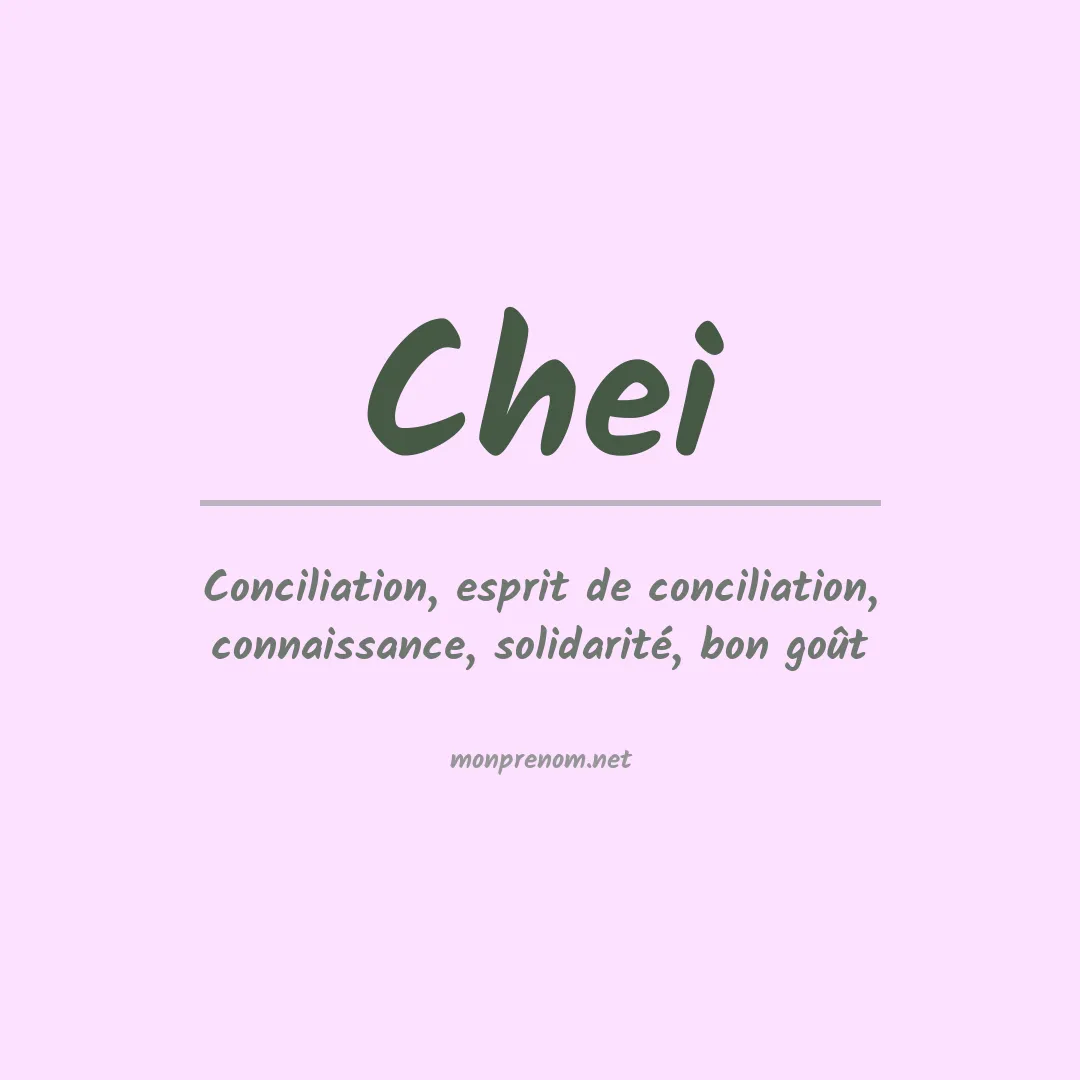Signification du prénom Chei