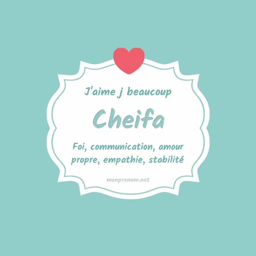 J'aime beaucoup Cheifa
