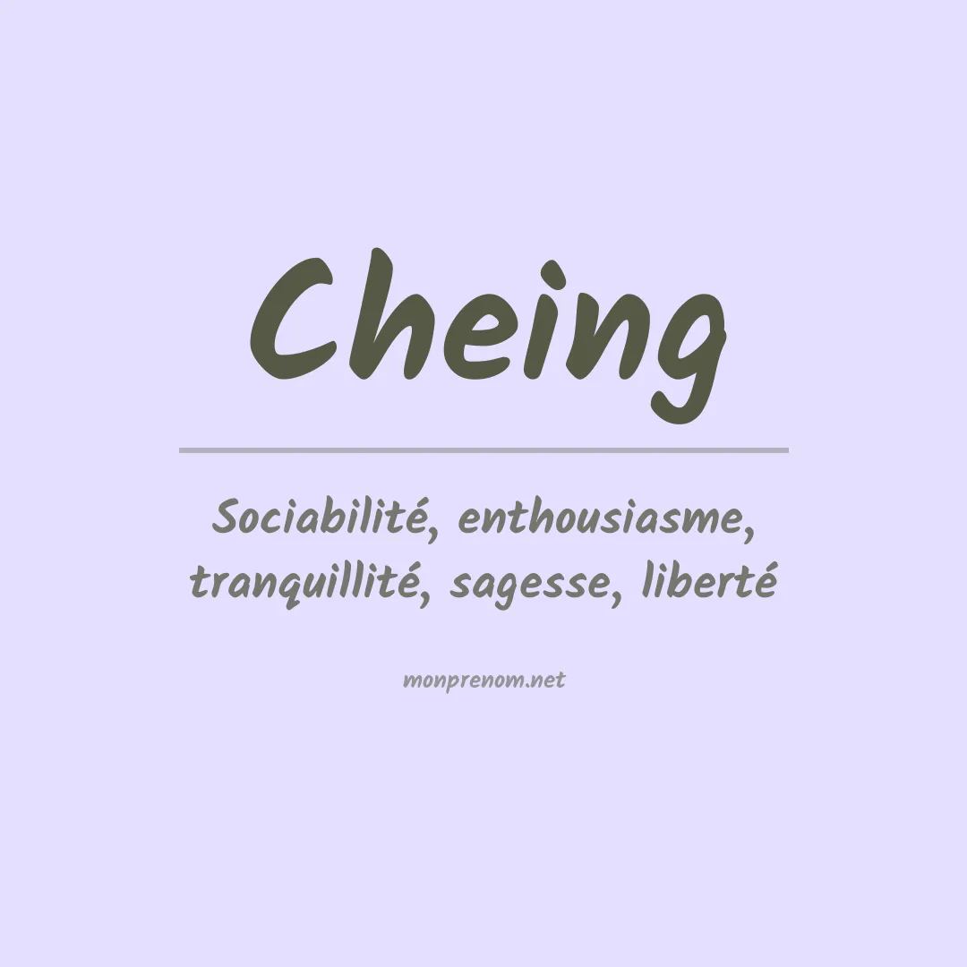 Signification du prénom Cheing