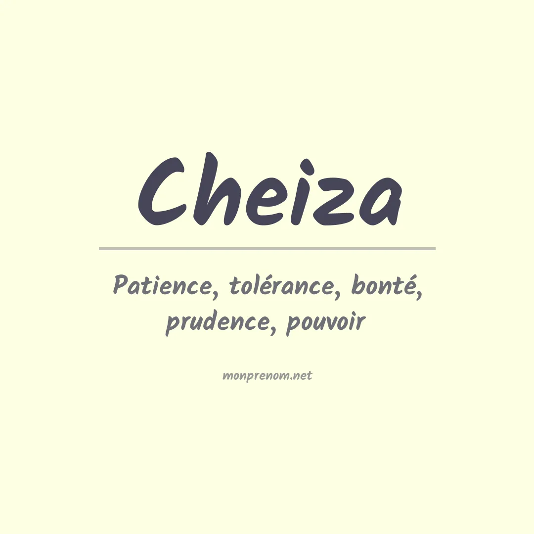 Signification du prénom Cheiza