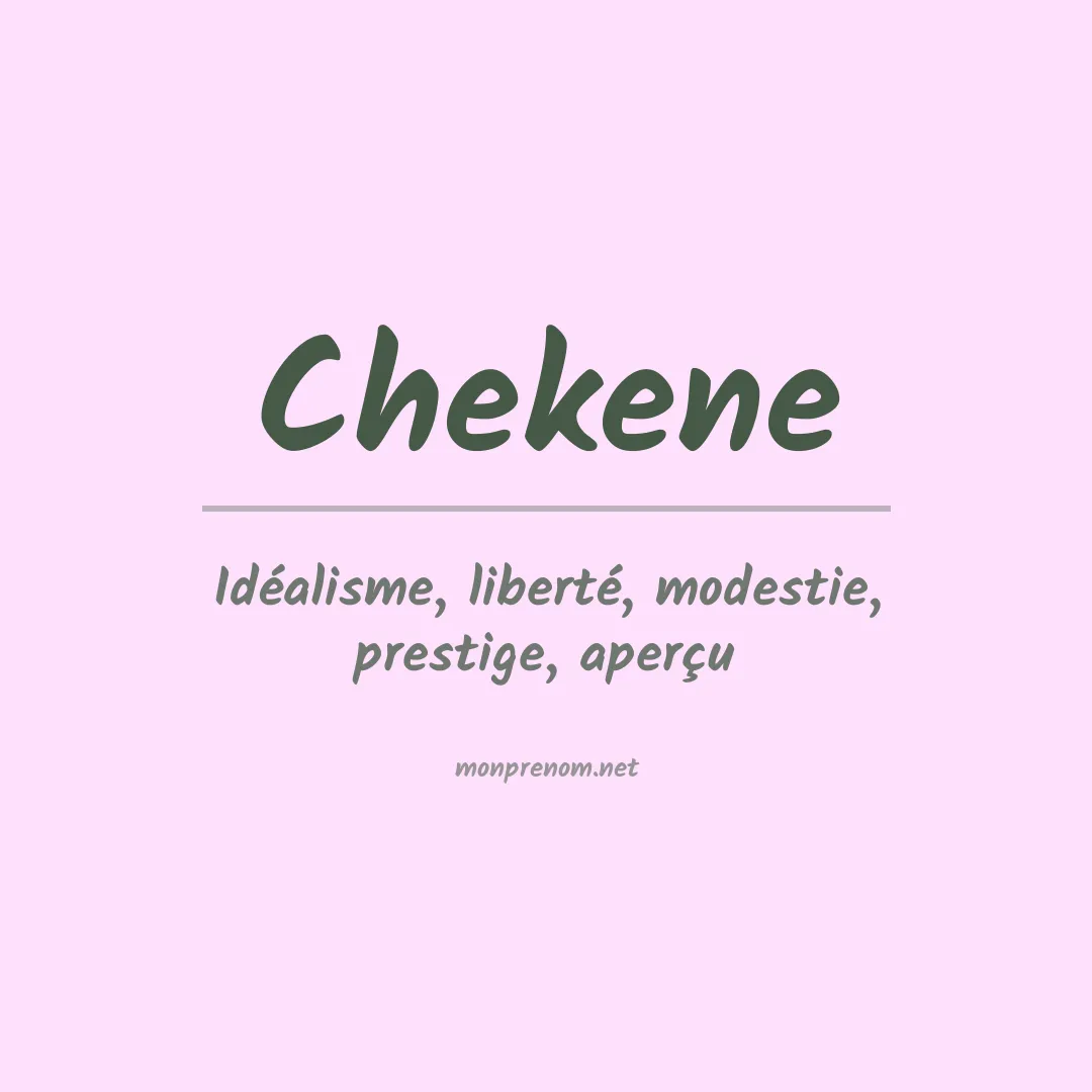 Signification du prénom Chekene
