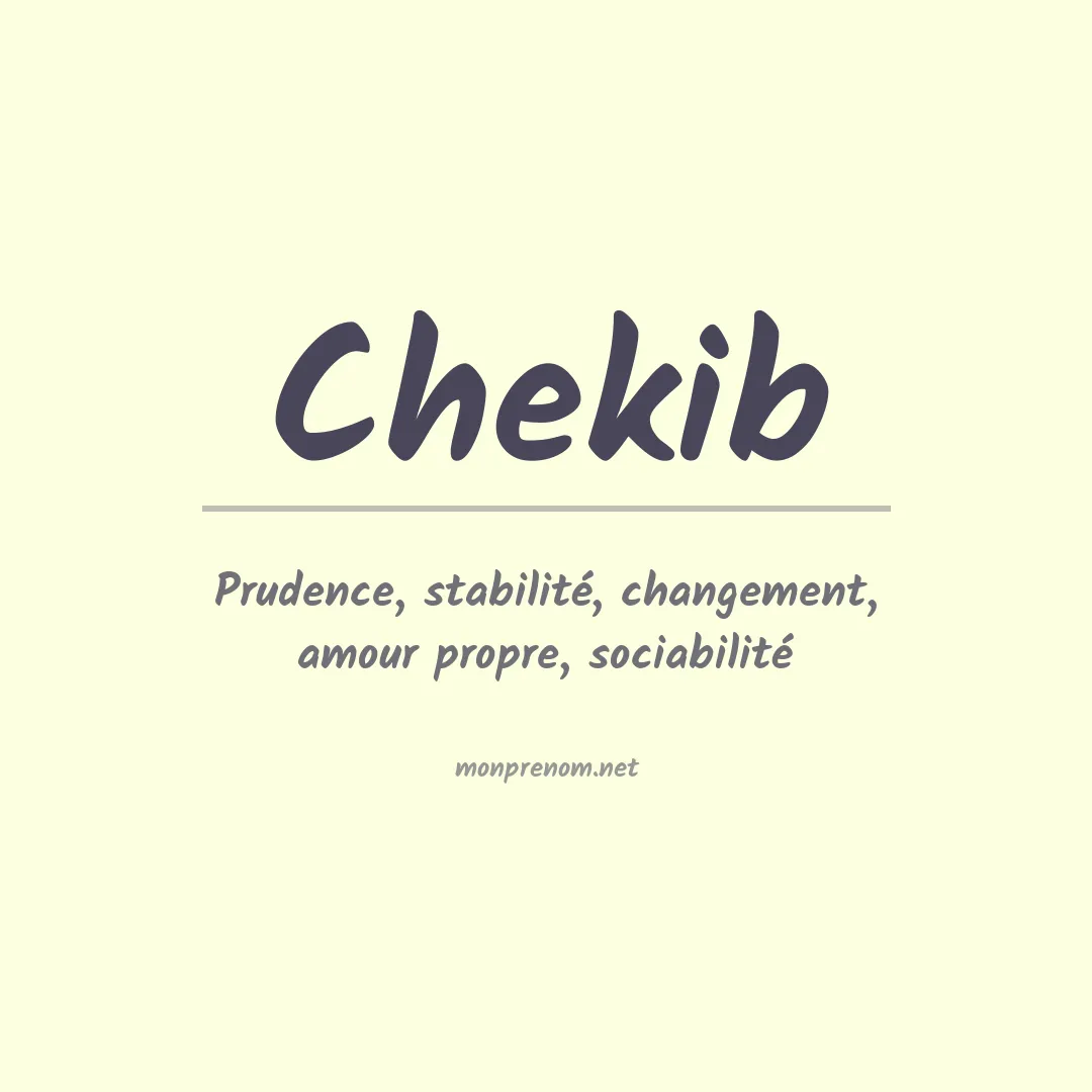 Signification du prénom Chekib