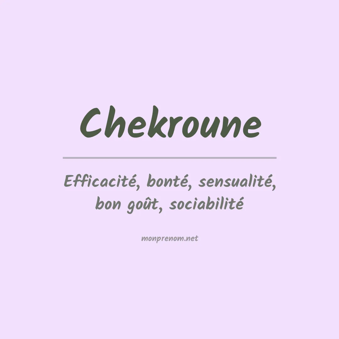 Signification du prénom Chekroune