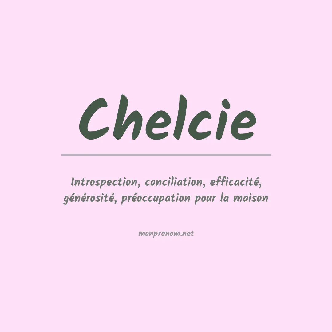 Signification du prénom Chelcie