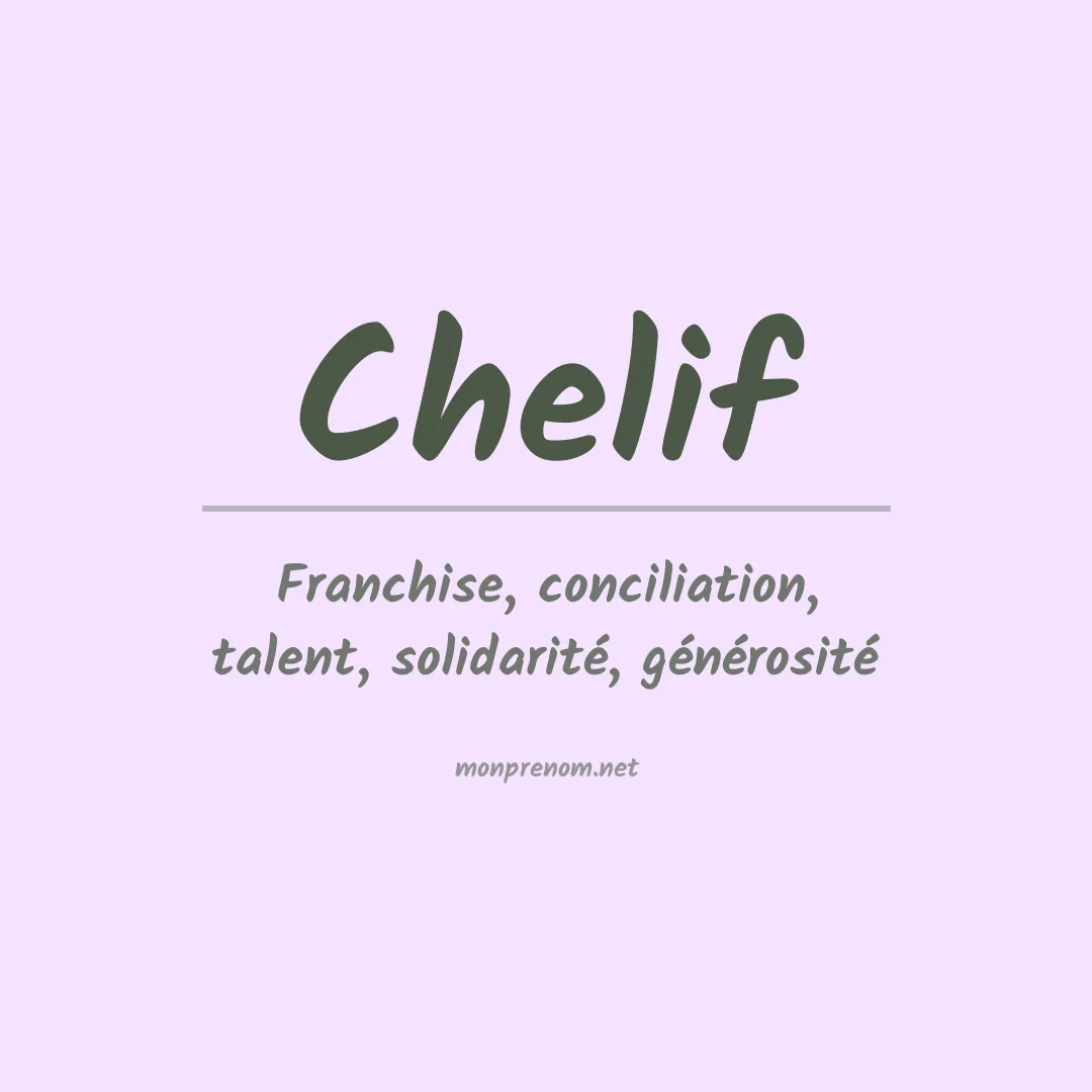 Signification du prénom Chelif
