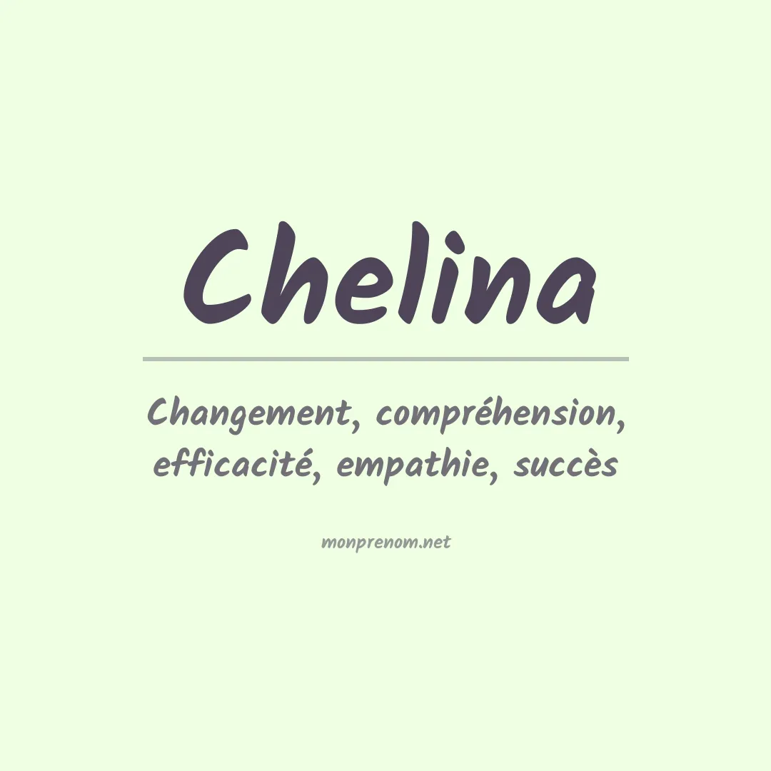 Signification du prénom Chelina