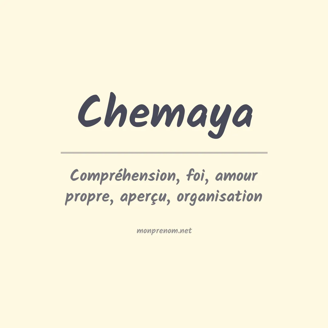 Signification du prénom Chemaya