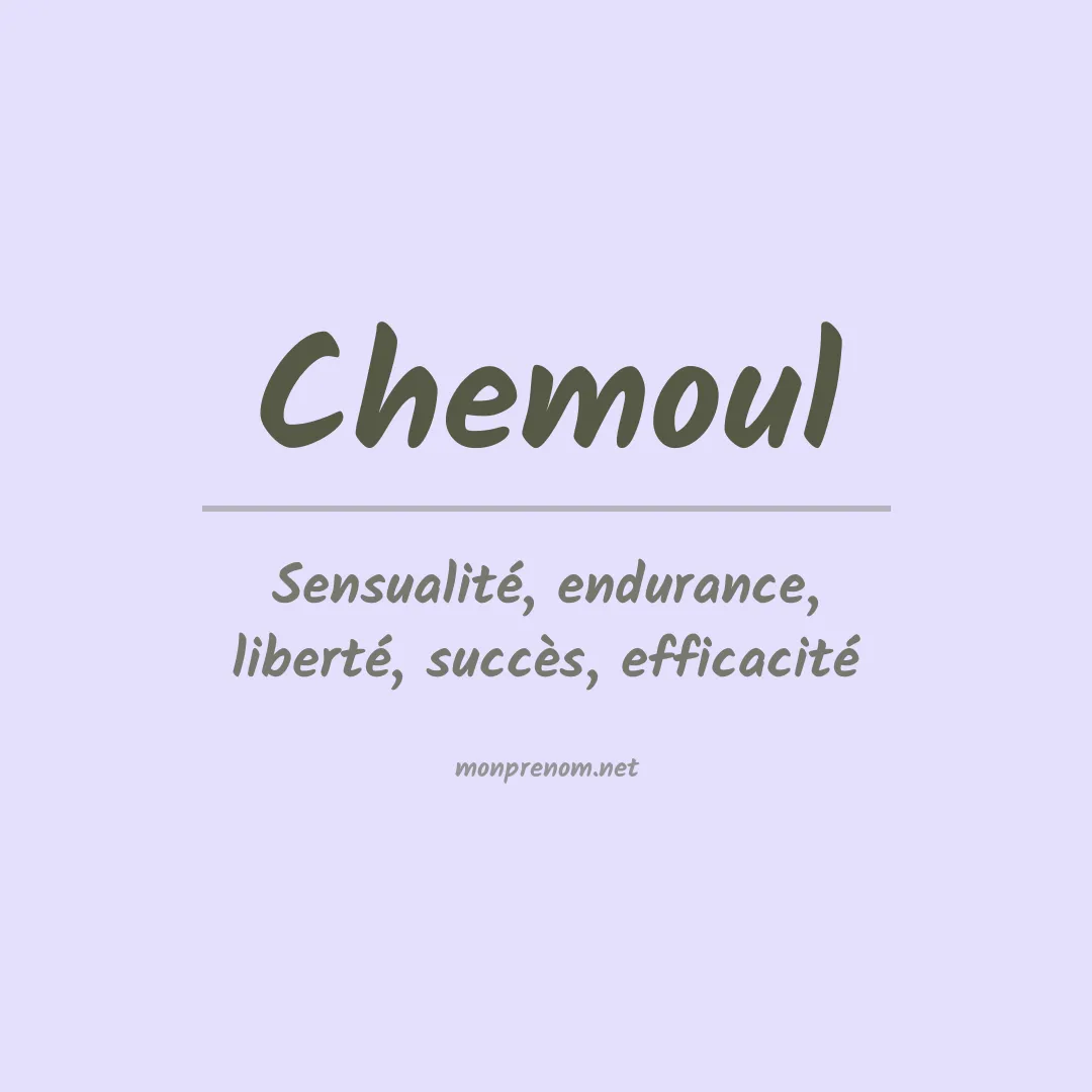 Signification du prénom Chemoul