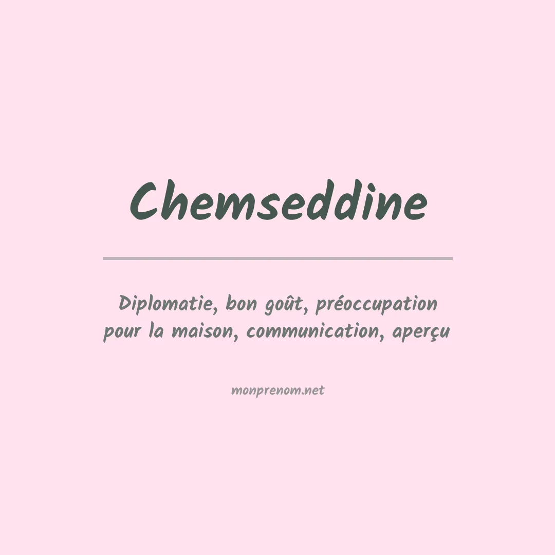 Signification du prénom Chemseddine