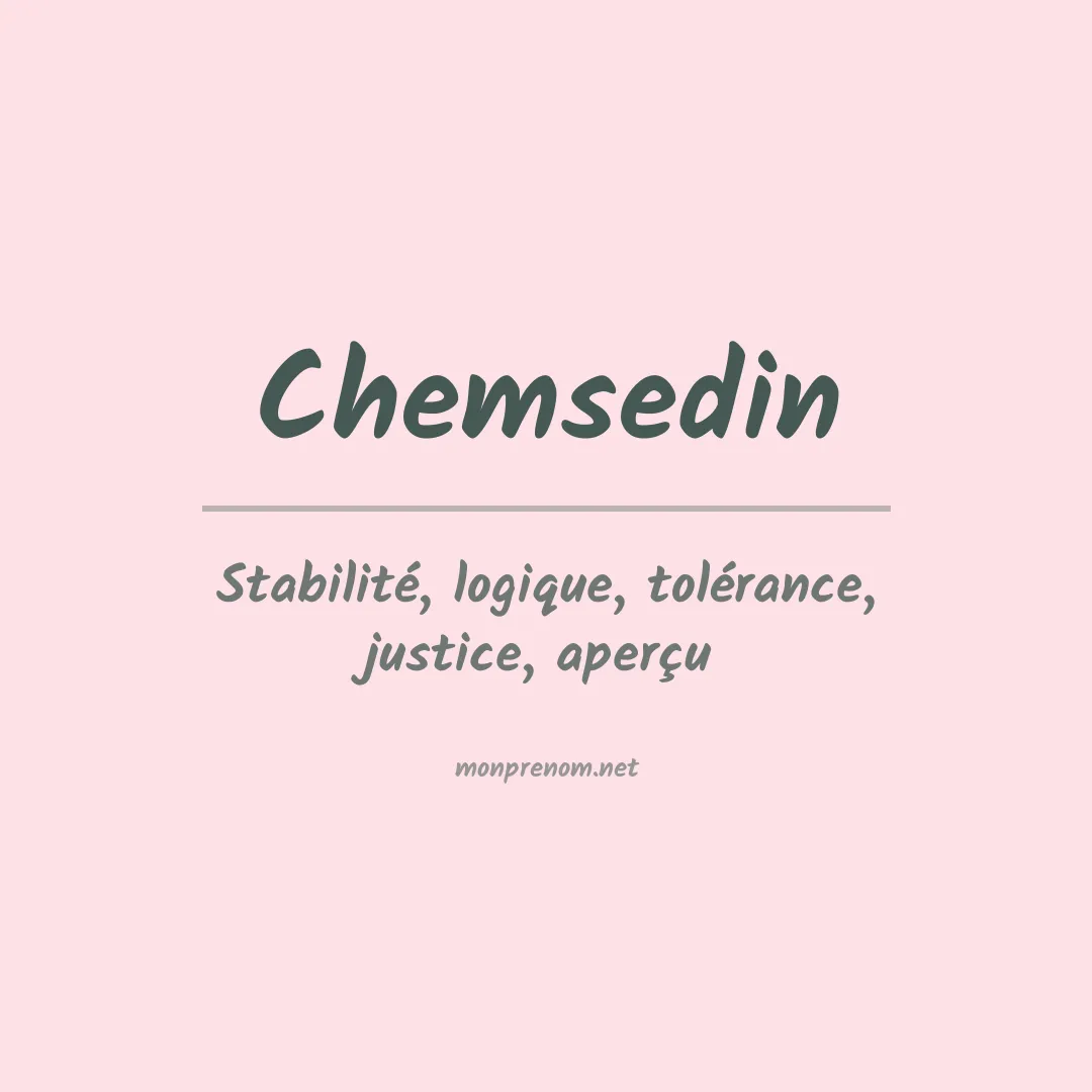 Signification du prénom Chemsedin
