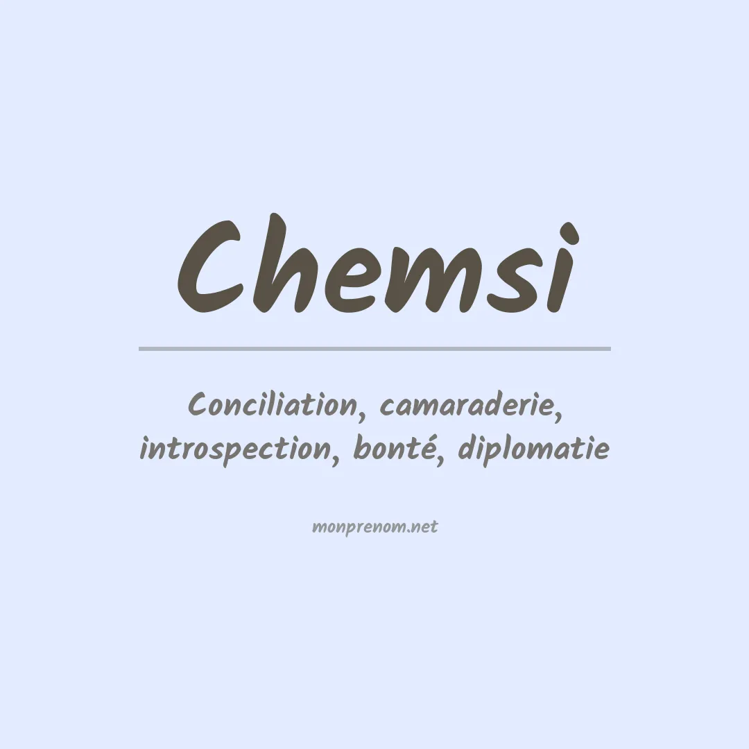 Signification du prénom Chemsi
