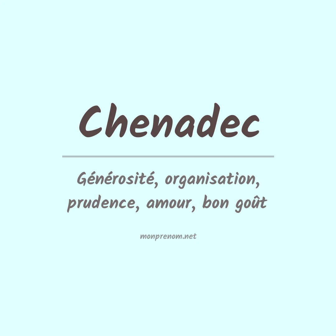Signification du prénom Chenadec