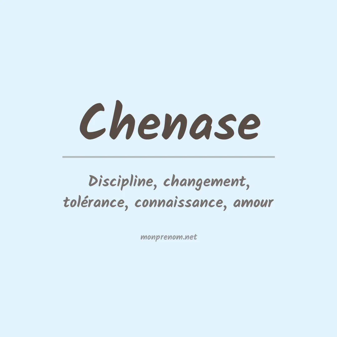 Signification du prénom Chenase