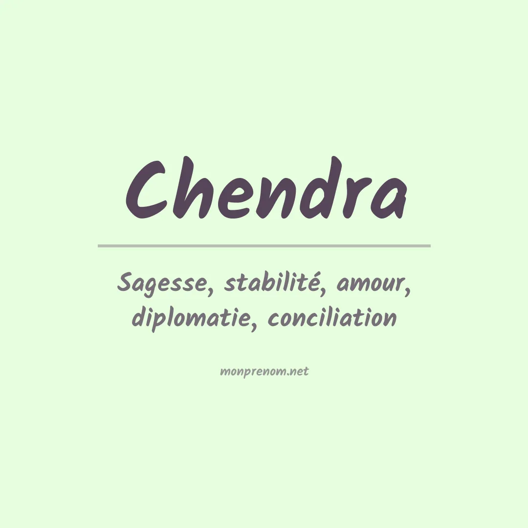Signification du prénom Chendra