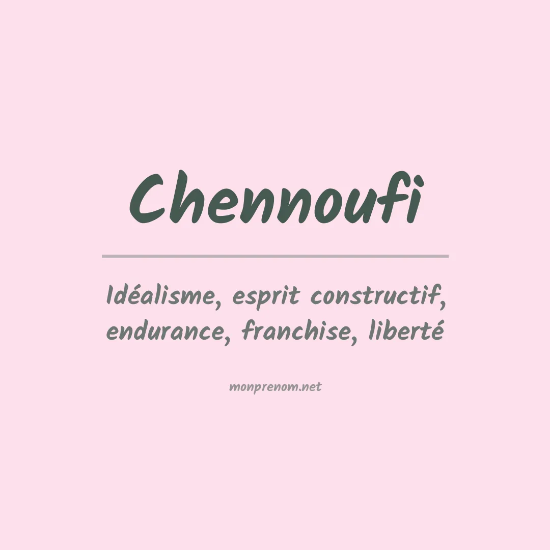 Signification du prénom Chennoufi