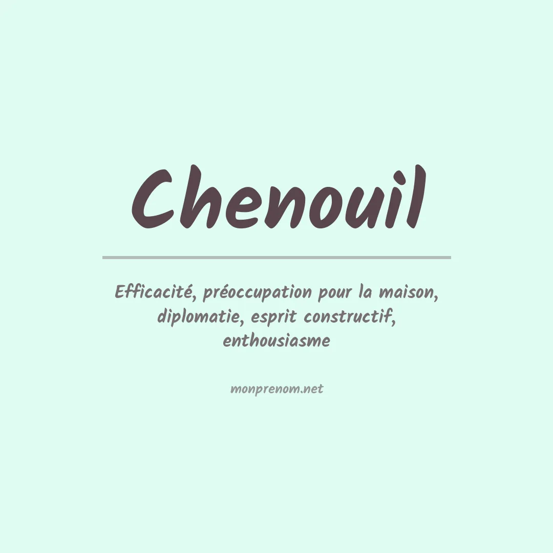 Signification du prénom Chenouil