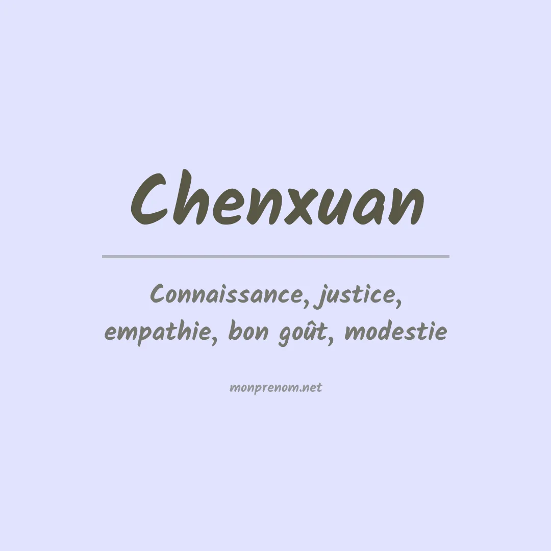Signification du prénom Chenxuan