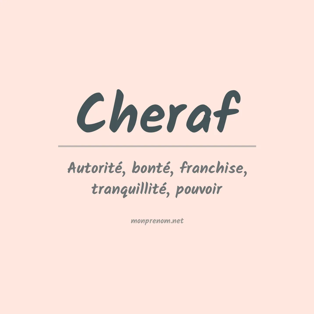 Signification du prénom Cheraf