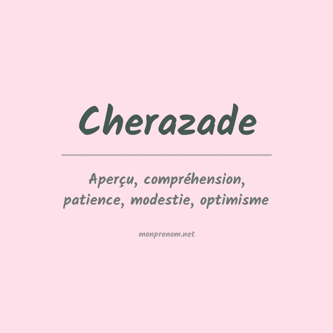 Signification du prénom Cherazade