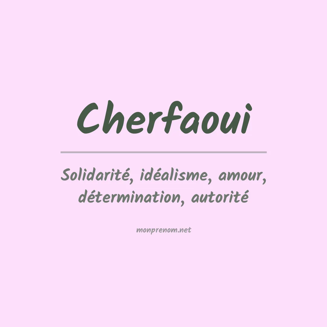 Signification du prénom Cherfaoui