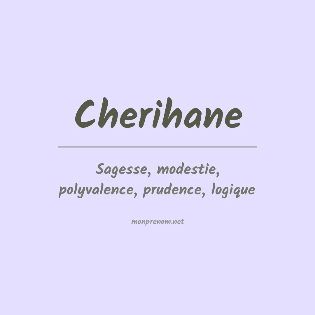 Signification du prénom Cherihane