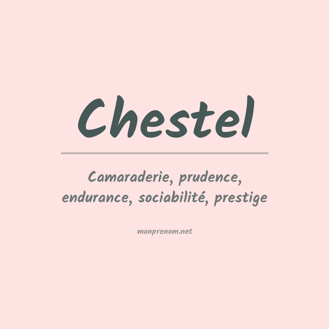 Signification du prénom Chestel