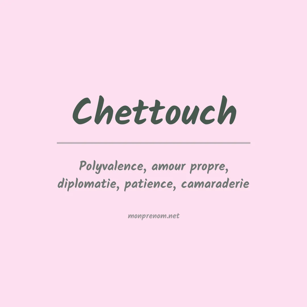 Signification du prénom Chettouch