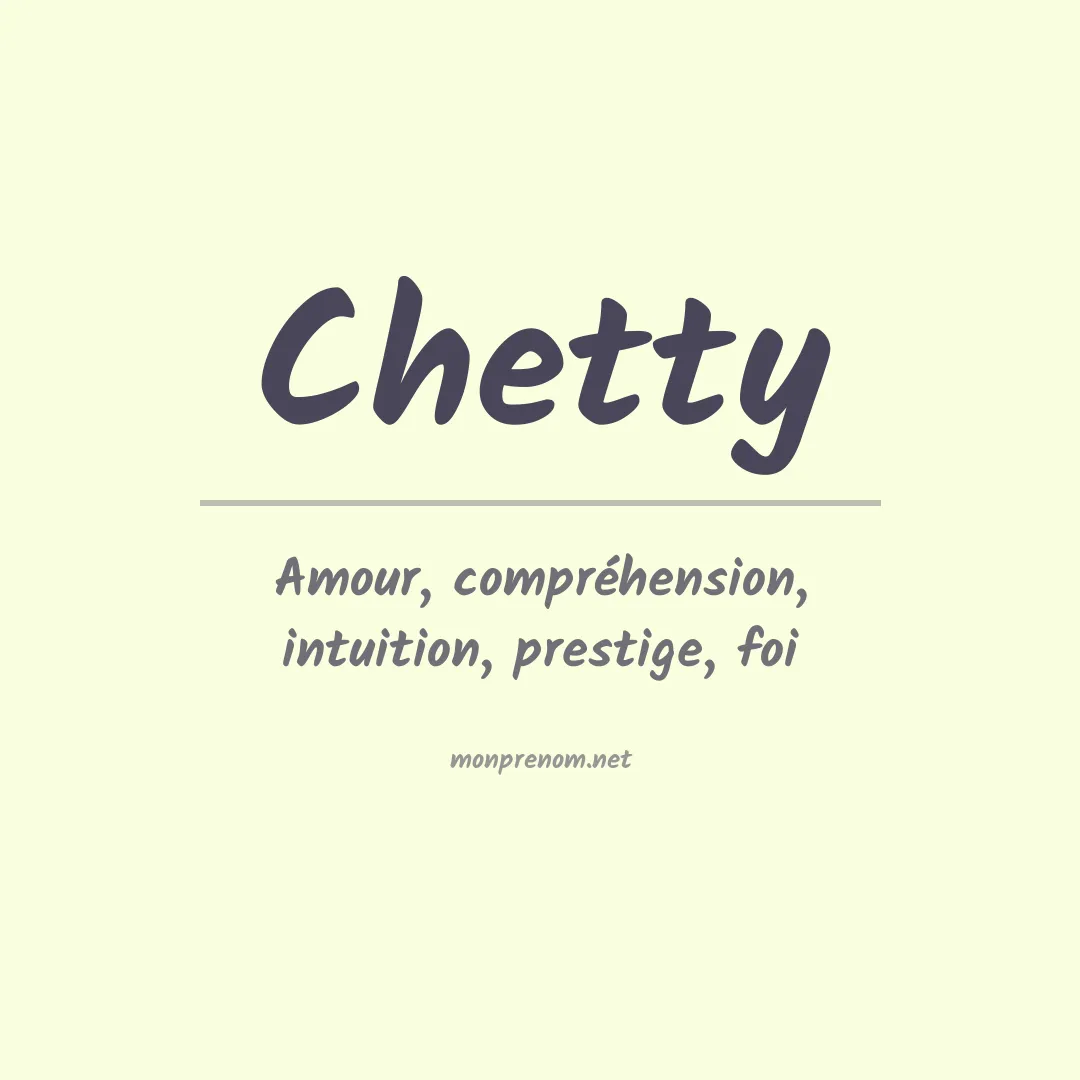 Signification du prénom Chetty